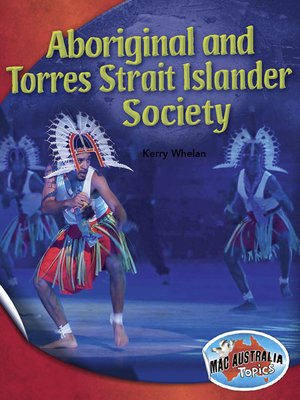 cover image of Aboriginal and Torres Strait Islander Society (Middle Primary--Civics & Citizenship)